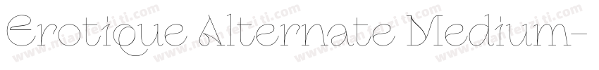 Erotique Alternate Medium字体转换